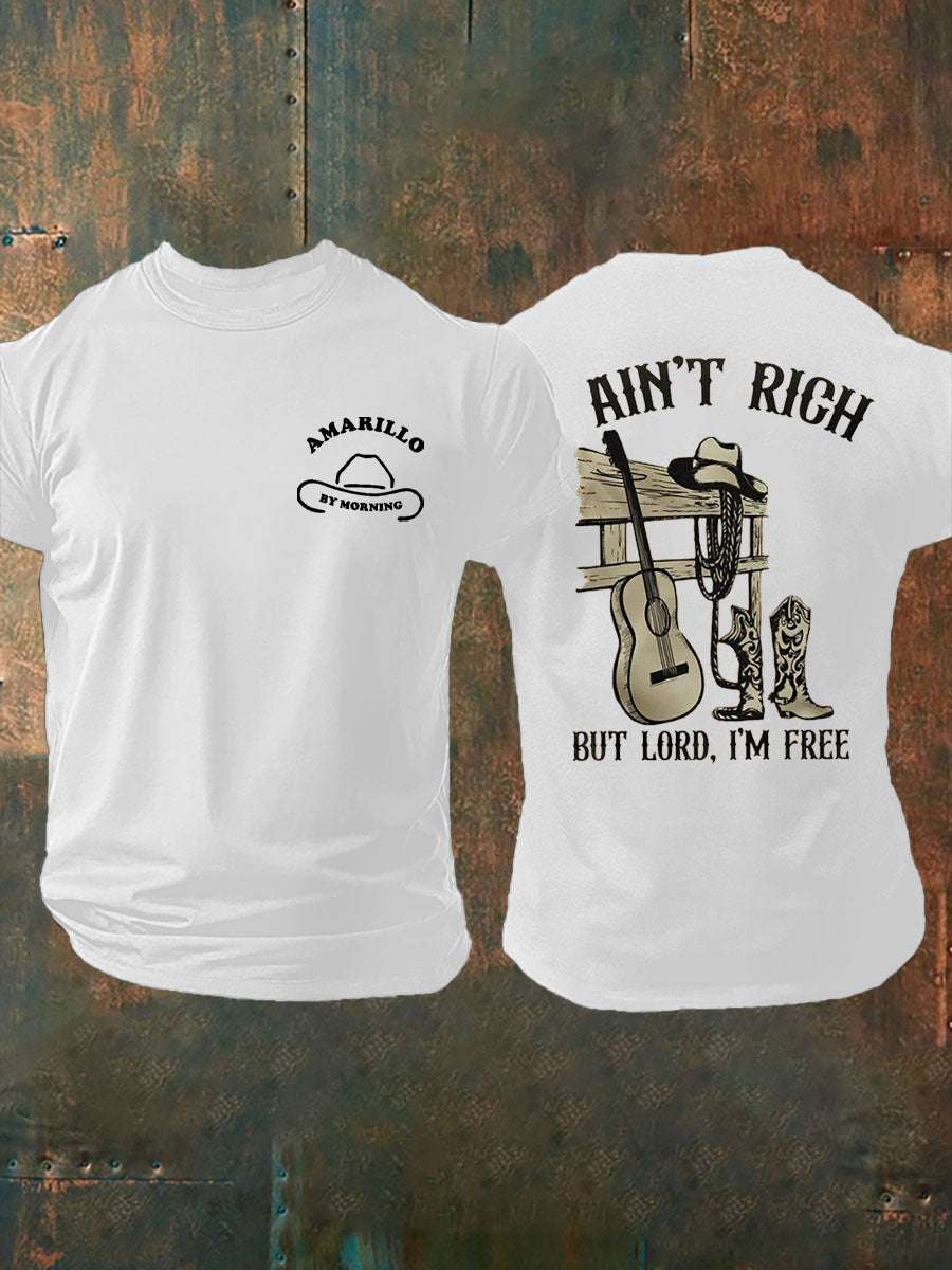 Men's Amarillo By Morning I Ain't Rich But Lord I'm Free Printed T-shirt