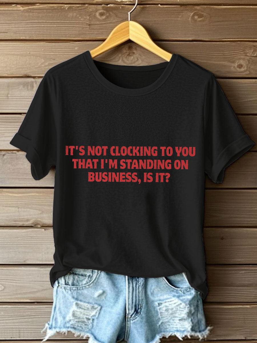 Women's Music Lover Funny Standing On Business Printed T-Shirt