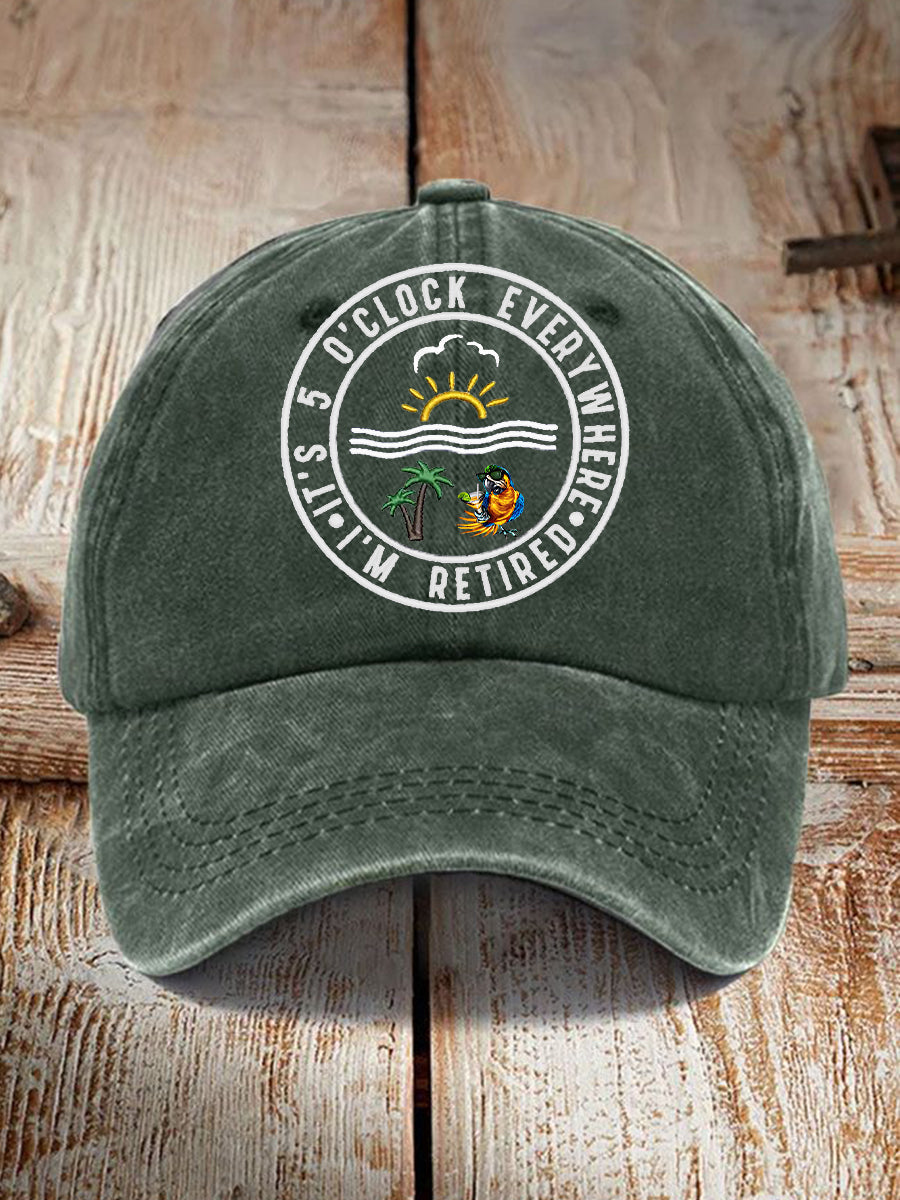 Unisex Funny I'm Retired It's 5 O'Clock Print Hat