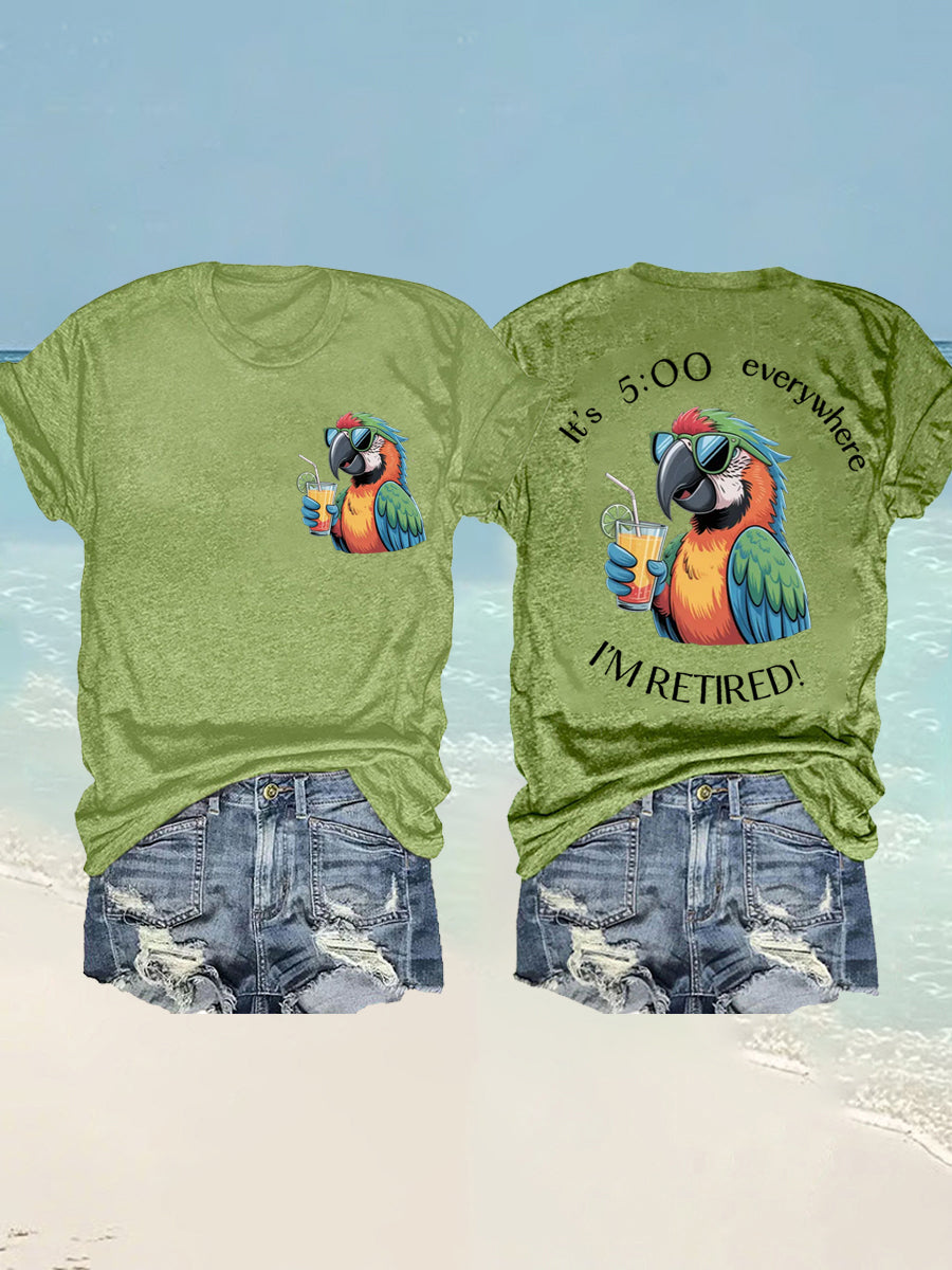 Women's I'm Retired It's 5 O'clock Everywhere Parrot Print Casual Tee