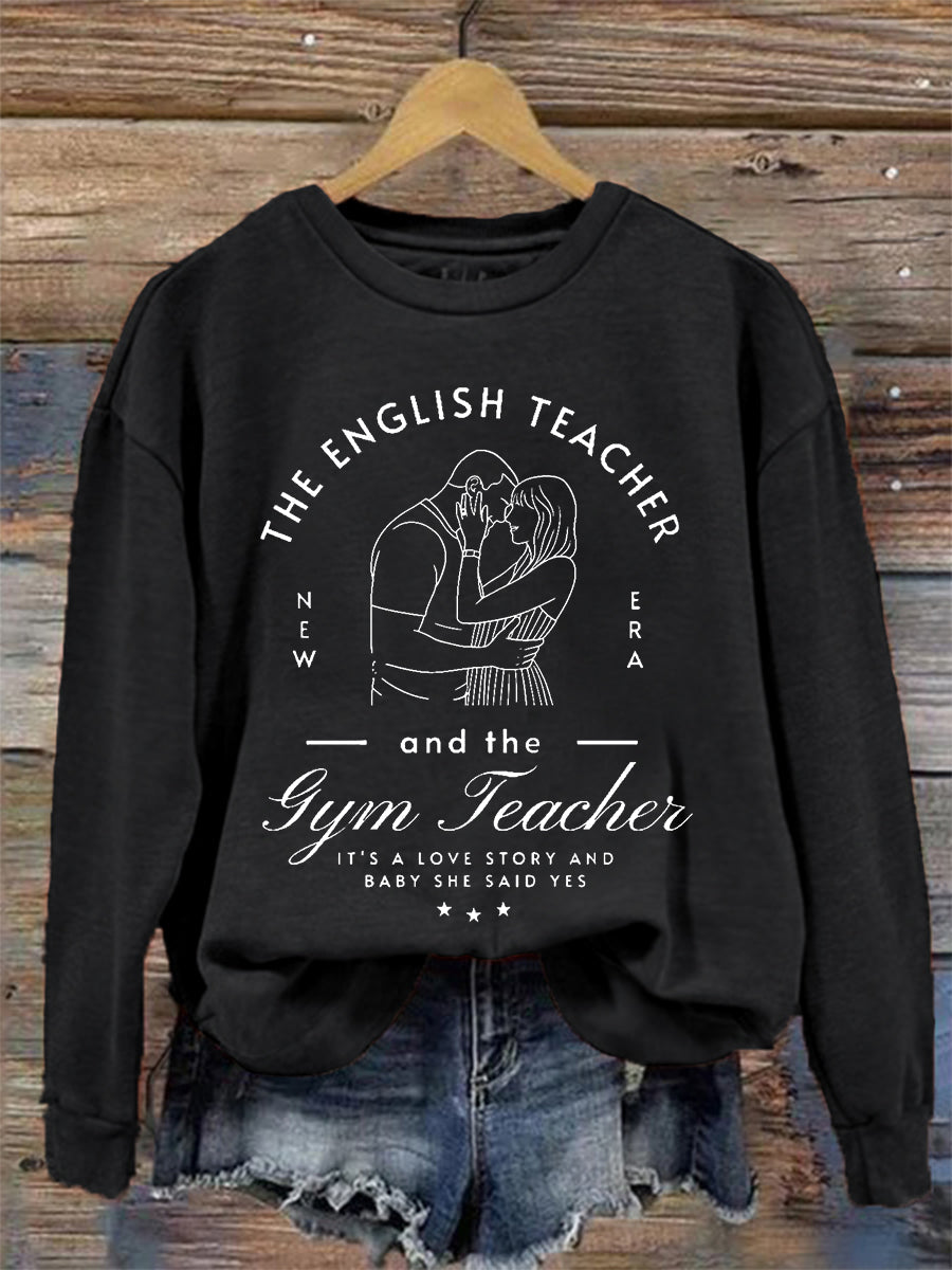 Women's A Love Story English Teacher And Gym Teacher Getting Married Sweatshirt
