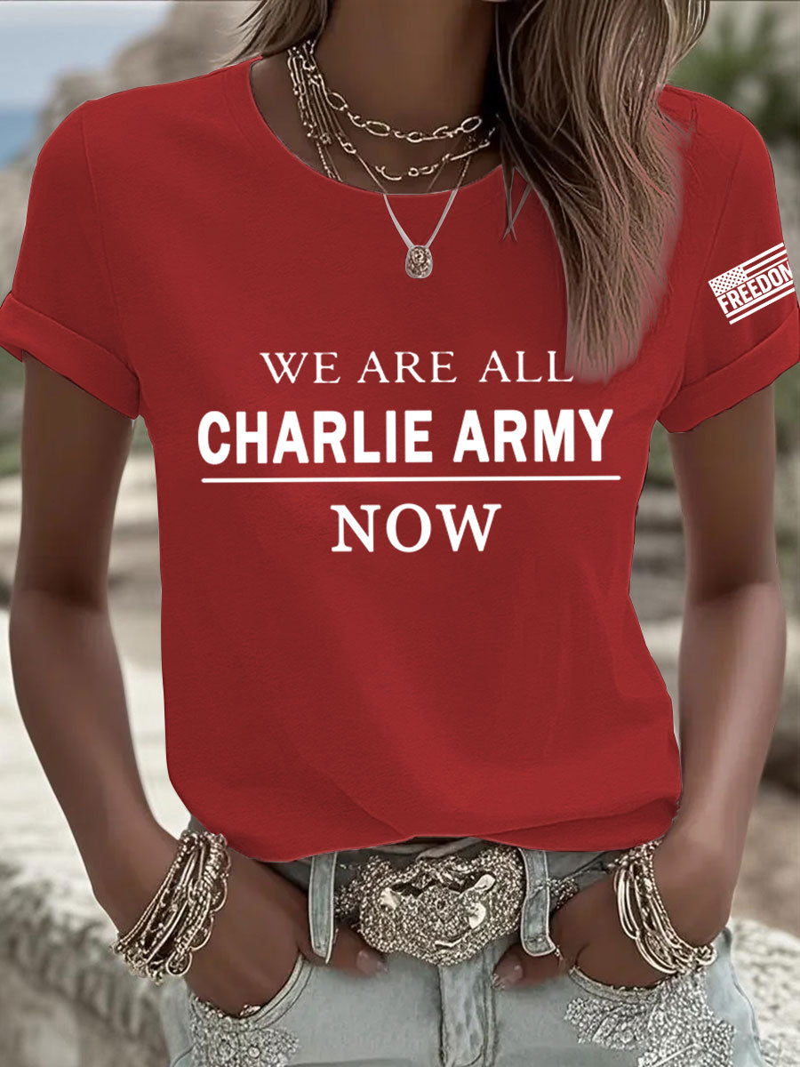 Women's We Are All Charlie Kirk Army Now! R.I.P Charlie Kirk Tee