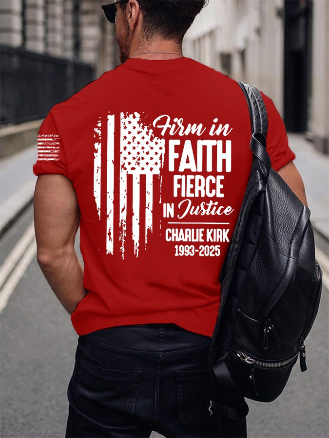 Men's Firm in FAITH FIERCE IN Justice CHARLIE KIRK 1993-2025 T-shirt