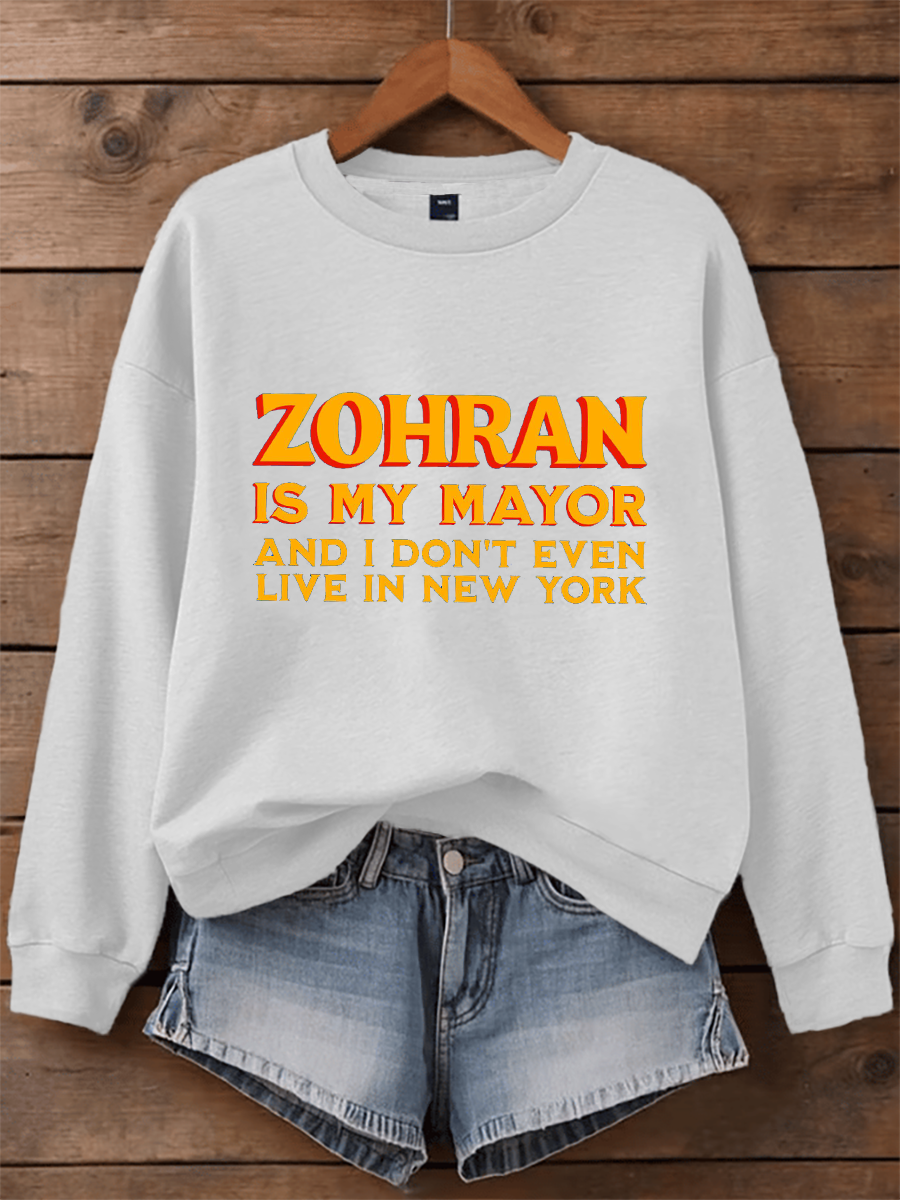 Women's Zohran Is My Mayor Sweatshirt