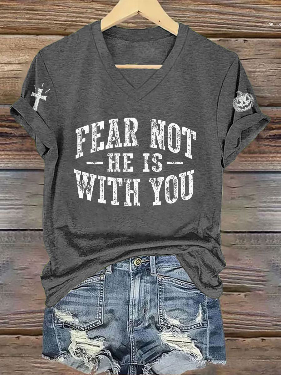 Women's Fear Not He Is With You Print T-Shirt