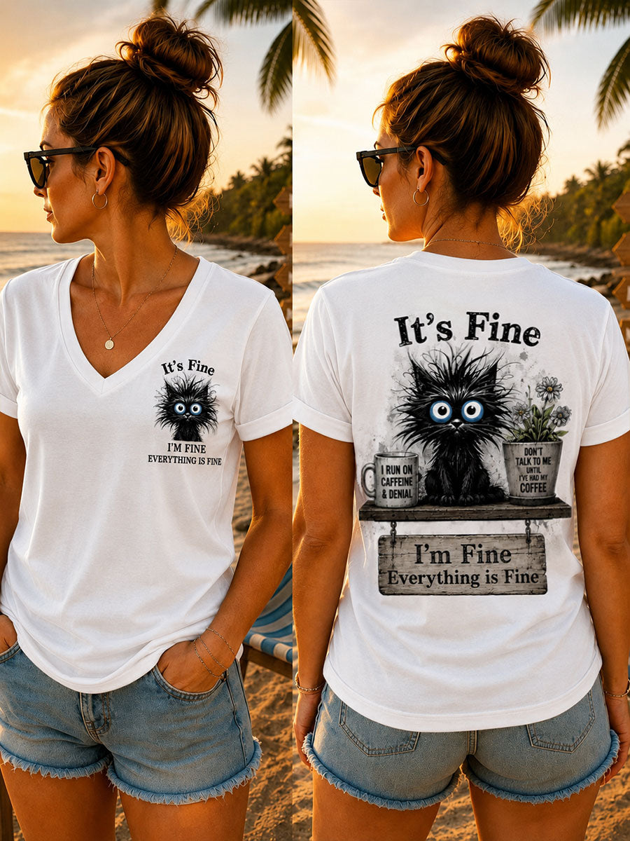 Women's "It's Fine, I'm Fine, Everything Is Fine" V-neck T-shirts