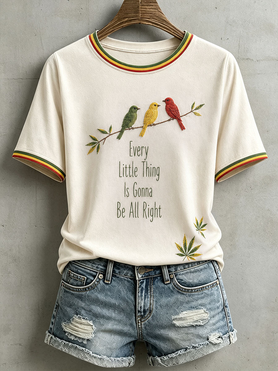 Women's Every Little Thing Is Gonna Be All Right T-Shirt