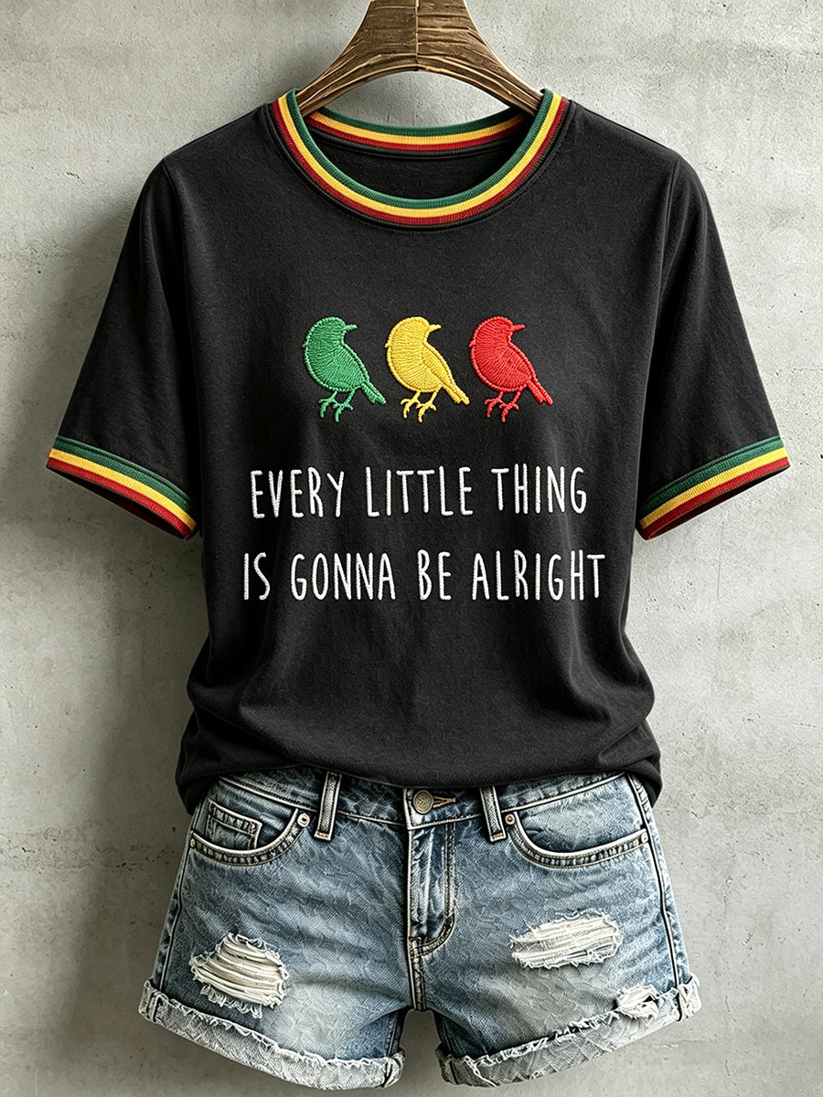 Women's Every Little Thing Is Gonna Be All Right T-Shirt