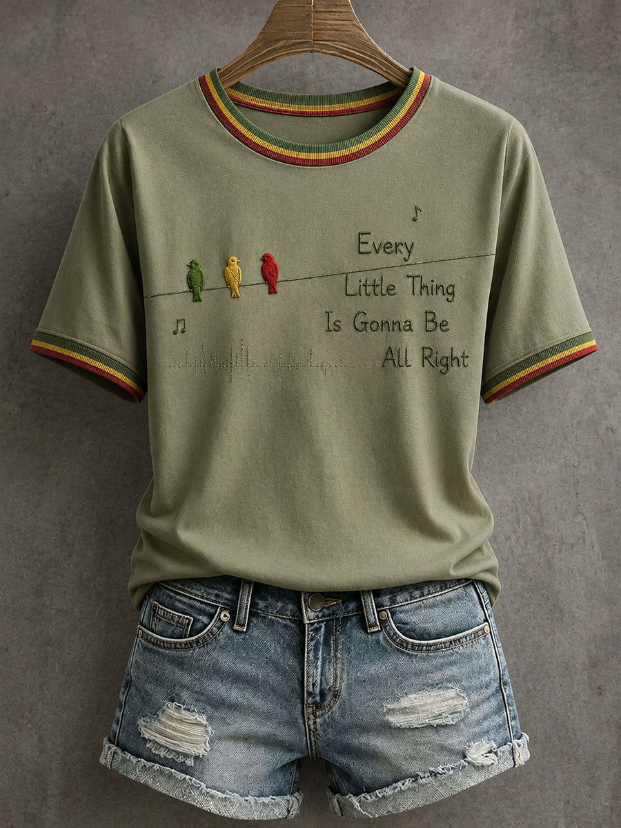 Women's Every Little Thing Is Gonna Be All Right T-Shirt