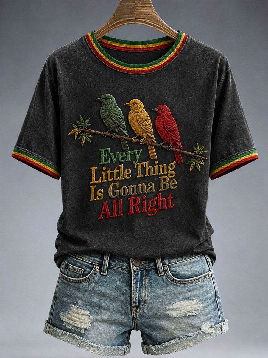 Women's Every Little Thing Is Gonna Be All Right T-Shirt