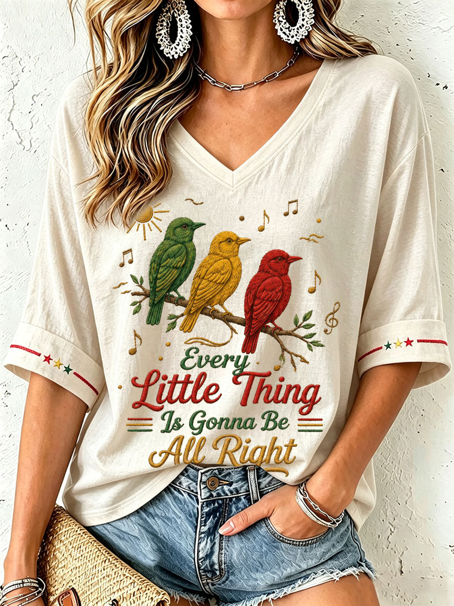 Women's Every Little Thing Is Gonna Be All Right T-Shirt