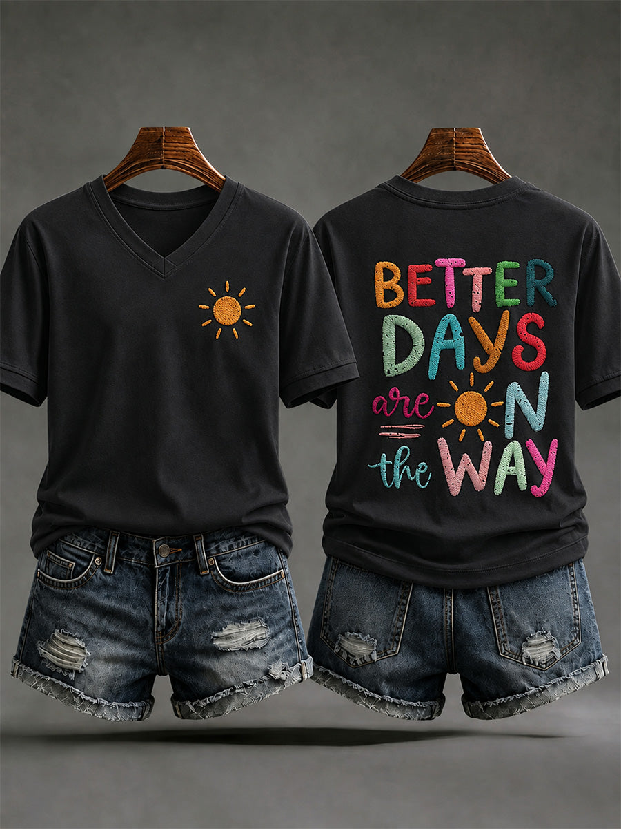 Women's Better Days Are On The Way Print Casual V-Neck Tee