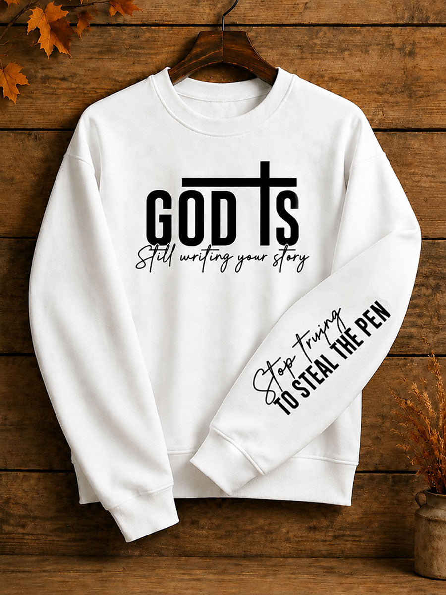 Women's "God is still writing your story" Christian Faith Casual Regular Sweatshirt