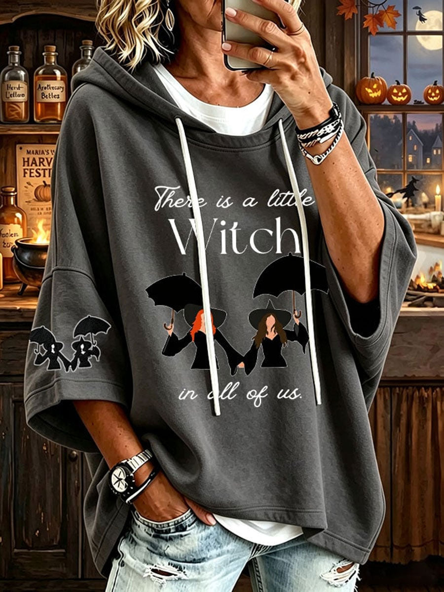 Women’s There Is A Little Witch In All Of Us Hoodie