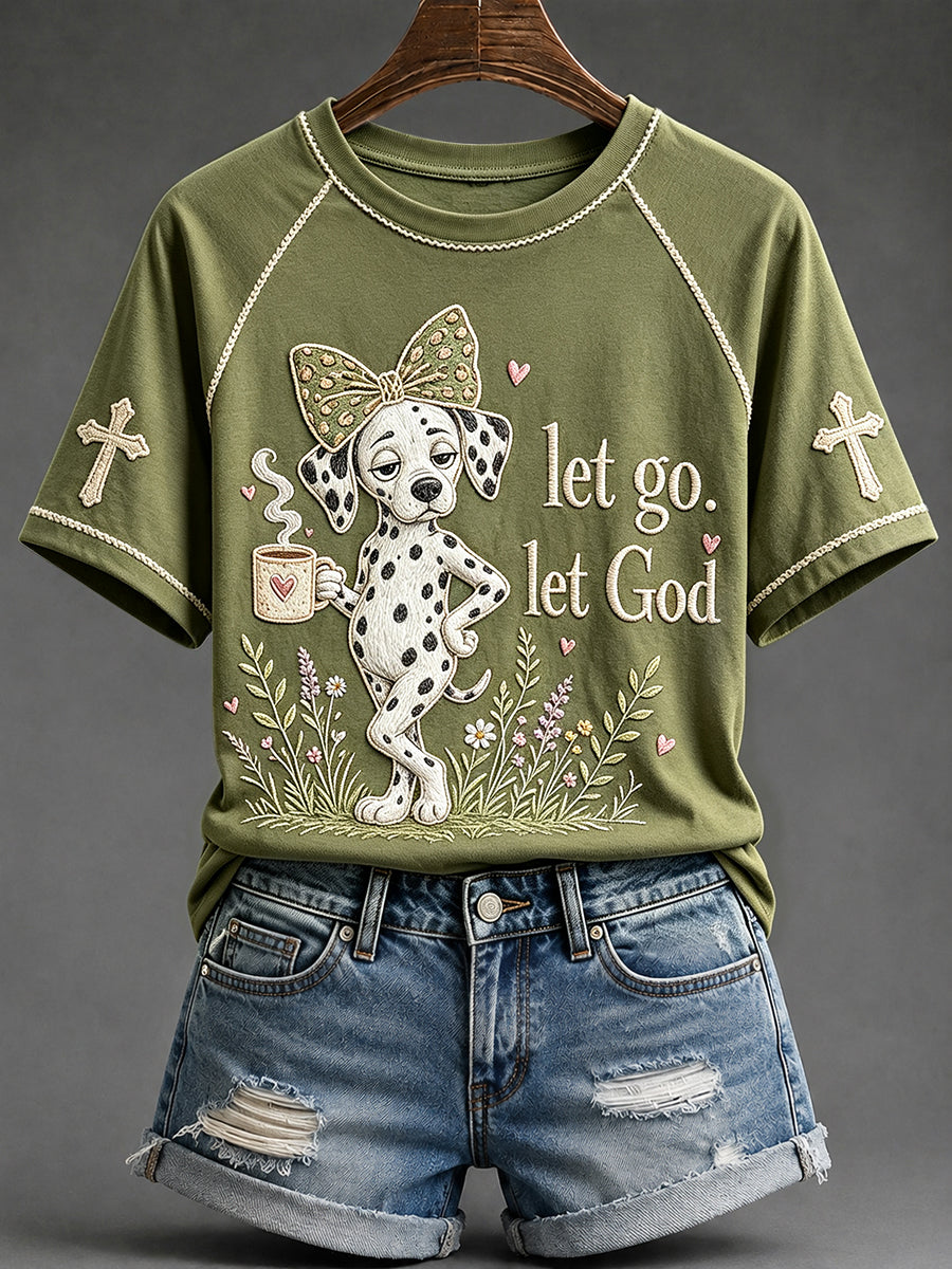 Women's Let Go Let God Dalmatian Print Round Neck Short Sleeve T-shirt