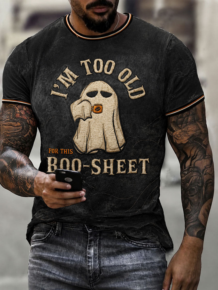 Men's Halloween I'm Too Old For This Boo Sheet Printed T-shirt