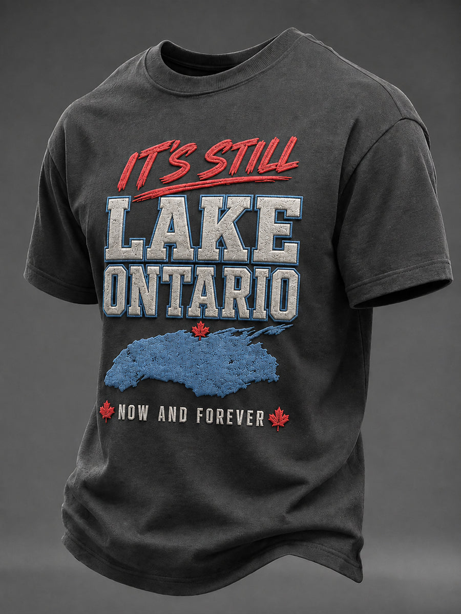 Men's “IT'S STILL LAKE ONTARIO NOW AND FOREVER” Printed T-shirt