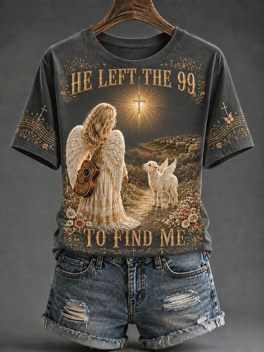 Women's Faith "HE LEFT THE 99 TO FIND ME" Commemorative T-shirt