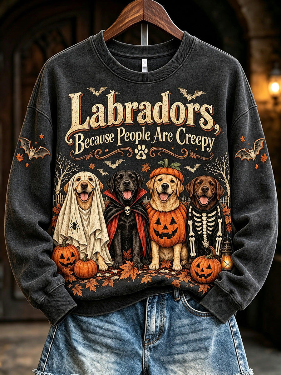 Women's Labradors Because People Are Creepy Halloween Print Sweatshirt
