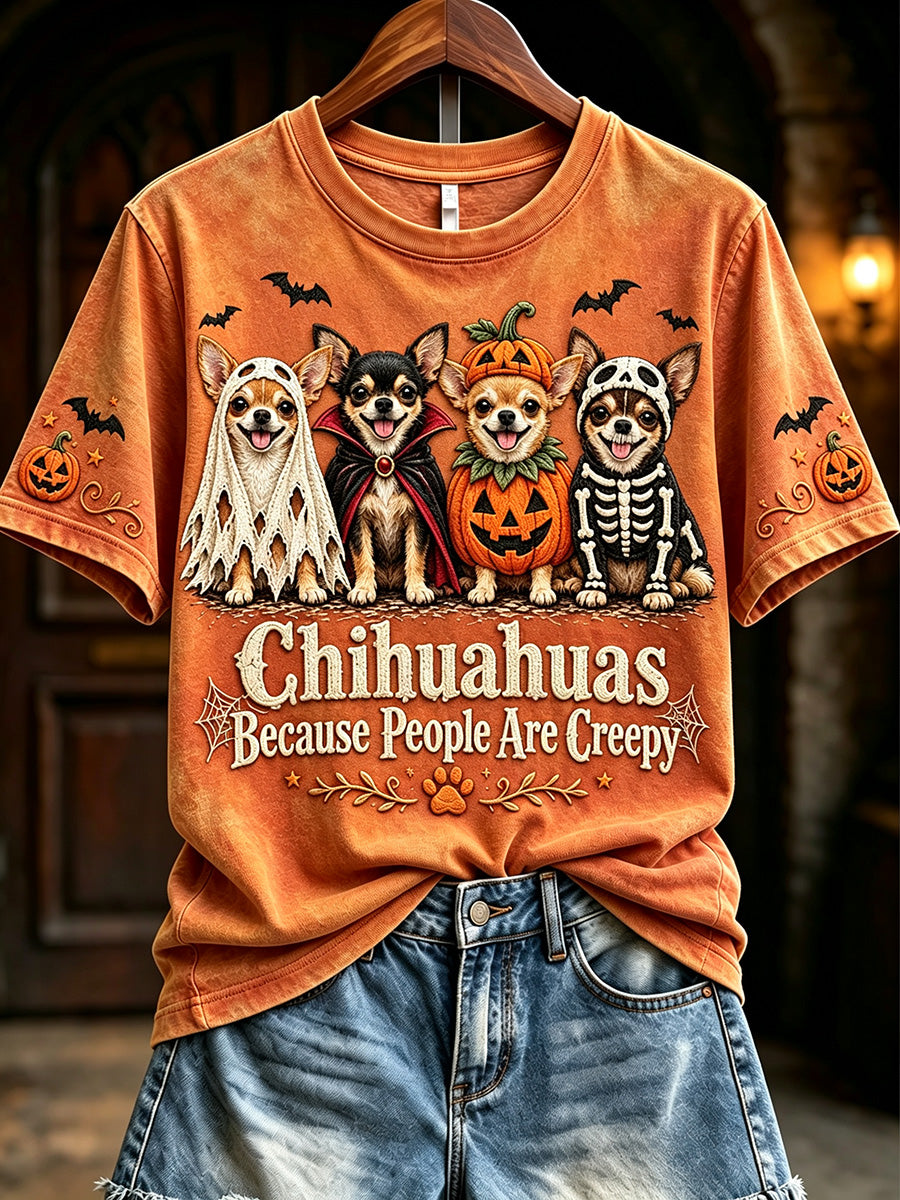 Women's Chihuahuas Because People Are Creepy Halloween Print Short-sleeved T-shirt