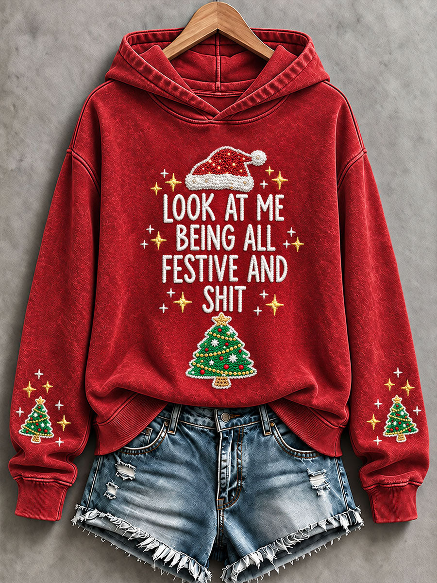 Women's Christmas Look At Me Being All Festiee And Shit Regular Hoodie