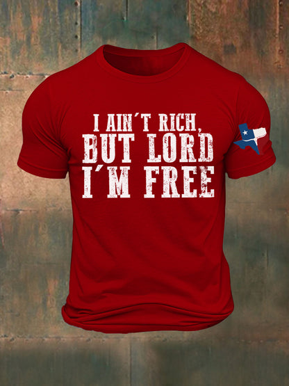 Men's I Ain't Rich But Lord I'm Free Printed T-shirt