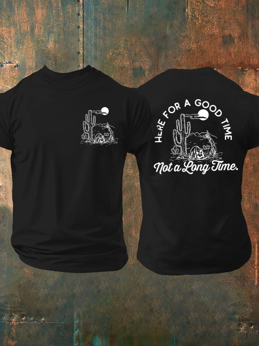 Men's Here For a Good Time T-shirt