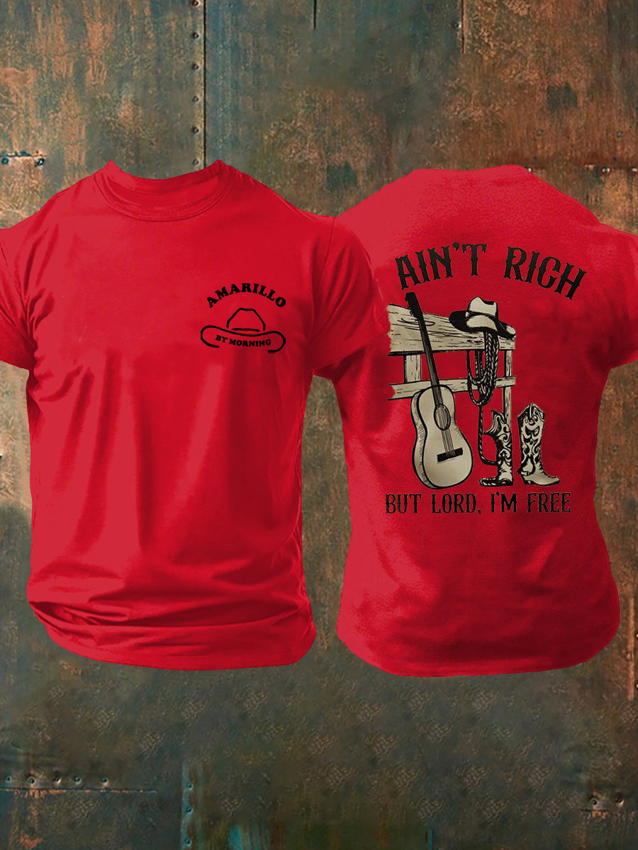 Men's Amarillo By Morning I Ain't Rich But Lord I'm Free Printed T-shirt