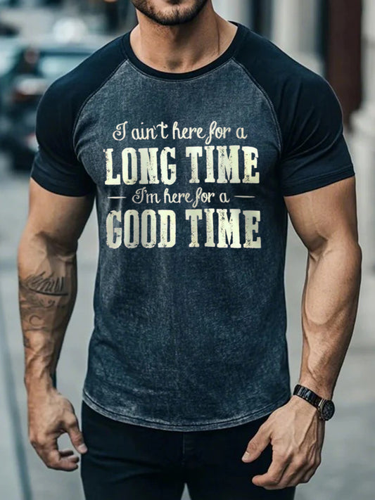 Men's Here For a Good Time short sleeve t-shirt