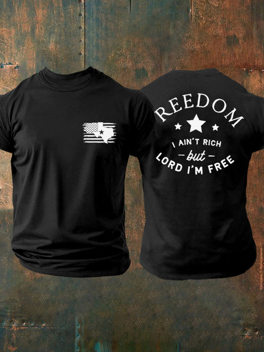 Men's Freedom I Ain't Rich But Lord I'm Free Printed T-shirt