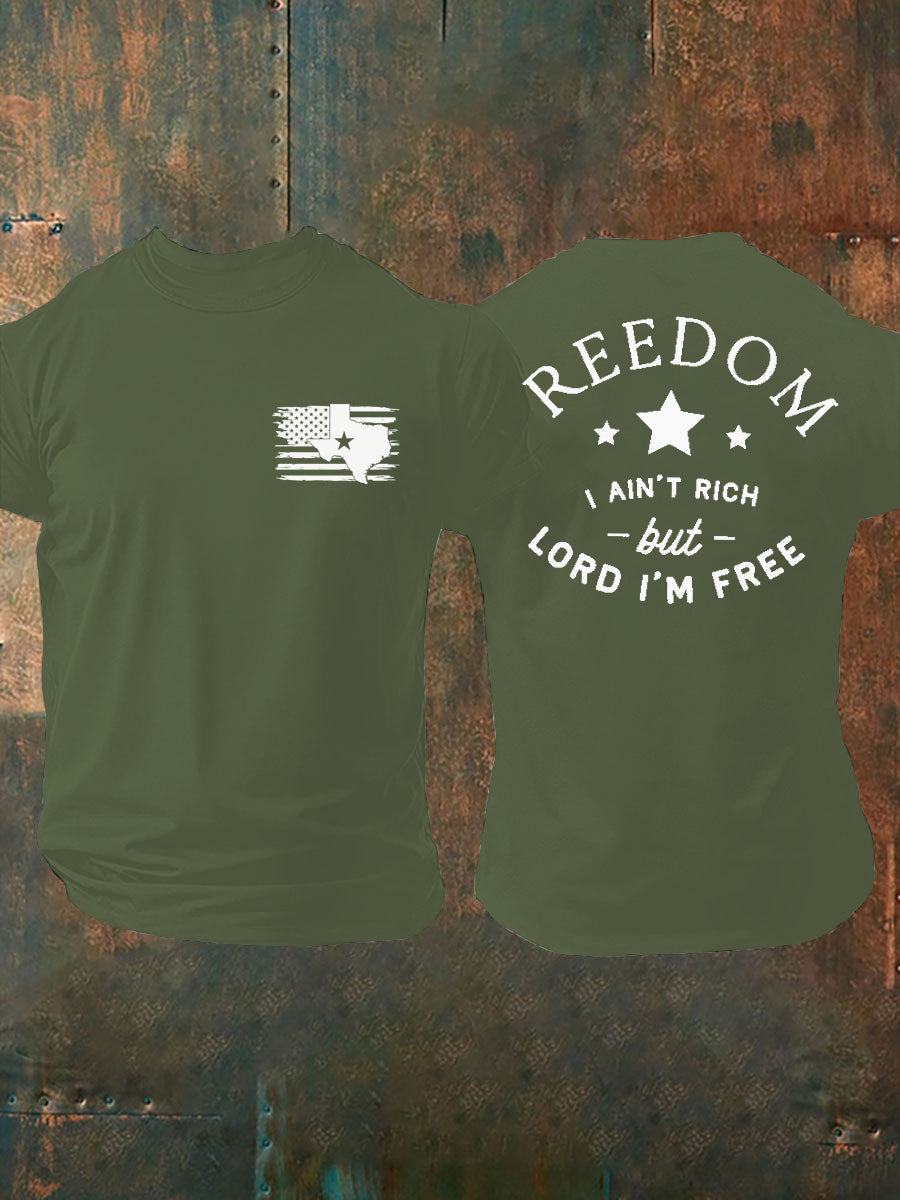 Men's Freedom I Ain't Rich But Lord I'm Free Printed T-shirt