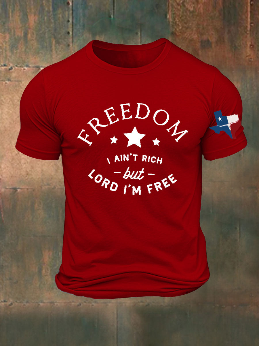 Men's Freedom I Ain't Rich But Lord I'm Free Printed T-shirt