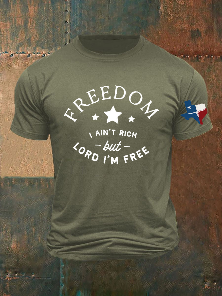 Men's Freedom I Ain't Rich But Lord I'm Free Printed T-shirt