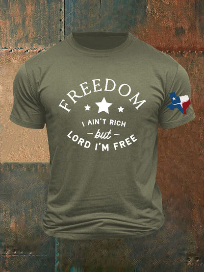 Men's Freedom I Ain't Rich But Lord I'm Free Printed T-shirt