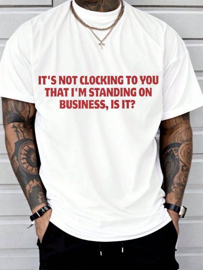 Men's Music Lover Funny Standing One Business Printed T-shirt