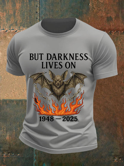 Men's But Darkness Lives On Rock Legend  Memorial Tee