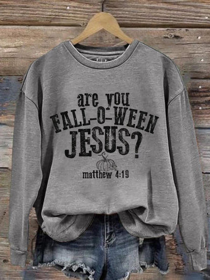 Women's Are You Fall-O-Ween Jesus Print Sweatshirt