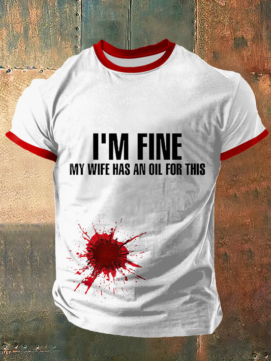 I`M Fine My Wife Has An Oil For This Print Vintage Fashion Short Sleeve T-Shirt