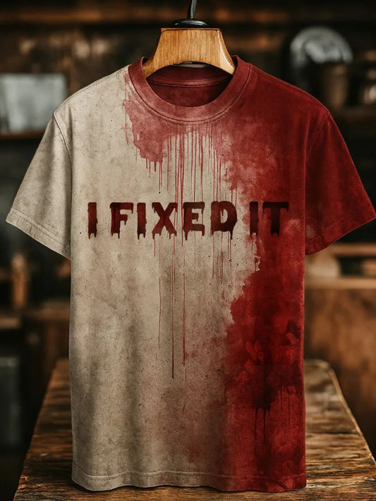 Men's I Fixed It Bloody Art Print Printed T-shirt