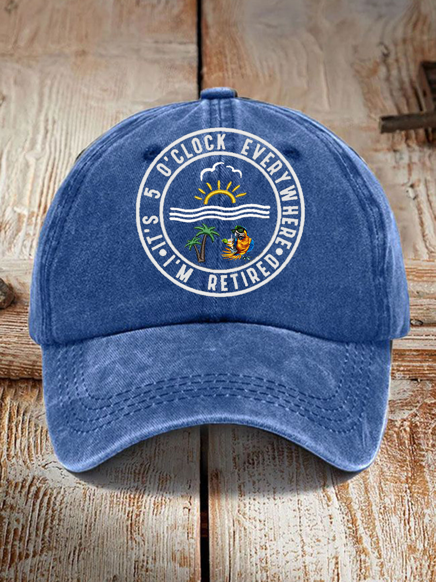Unisex Funny I'm Retired It's 5 O'Clock  Print Hat