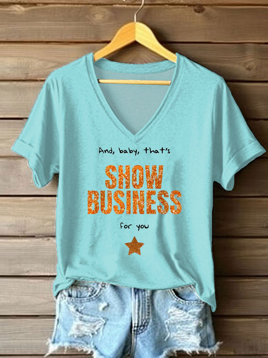 Women's That's A Showgirl Business For You Print T-shirt
