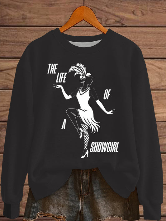 Women's The Life of A Show Girl Fan Print Sweatshirt