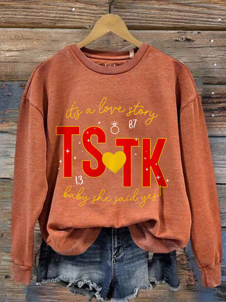 Women's Its A Love Story Baby And She Said Yes Casual Sweatshirt