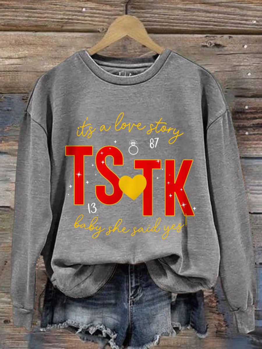 Women's Its A Love Story Baby And She Said Yes Casual Sweatshirt