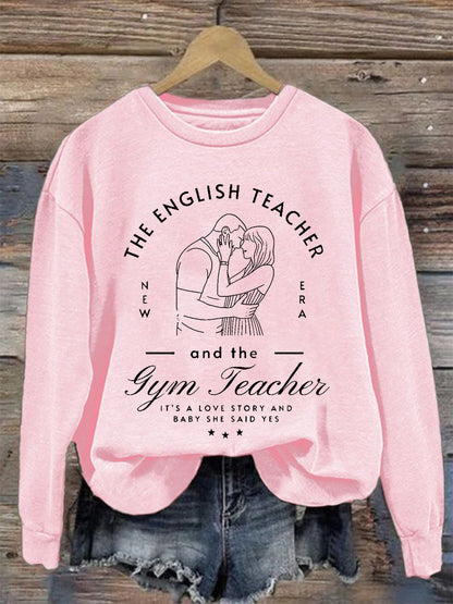 Women's A Love Story English Teacher And Gym Teacher Getting Married Sweatshirt