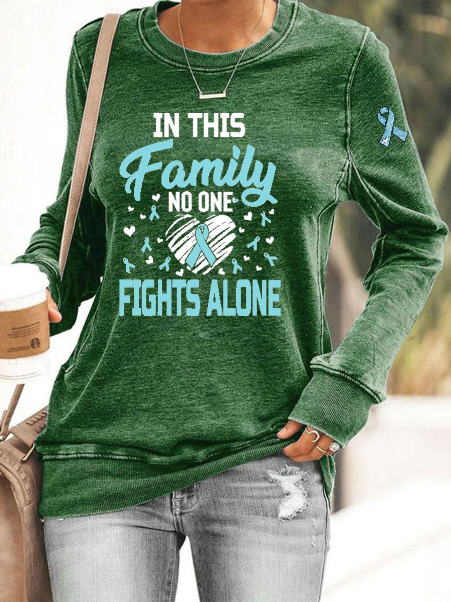 Women's In This Family No One Fights Alone Printed Casual Sweatshirt