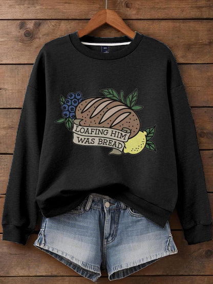 Women's Loafing Him Was Bread Printed Sweatshirt
