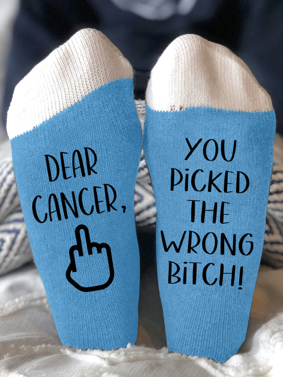Hey cancer you picked the wrong bitch unisex socks