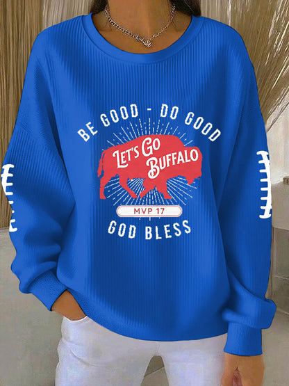 Women's Be Good Do Good God Bless Go Buffalo Football Fans Lovers Gameday Casual Sweatshirt
