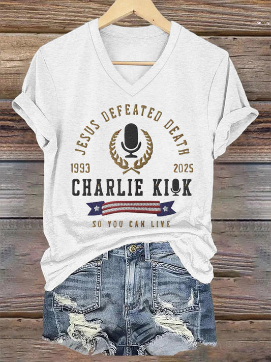 Women's Jesus Defeated Death So You Can Live R.I.P Charlie Kirk Tee